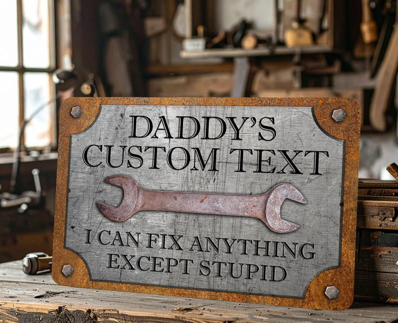 đ¨âđ§ Fatherâs Day Gift â Custom Garage Sign | âCanât Fix Stupidâ Rust & Steel Design
