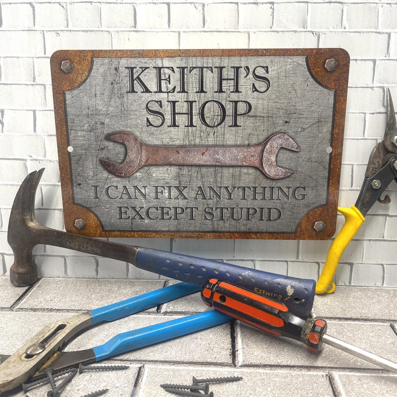 👨‍🔧 Father’s Day Gift – Custom Garage Sign | “Can’t Fix Stupid” Rust & Steel Design