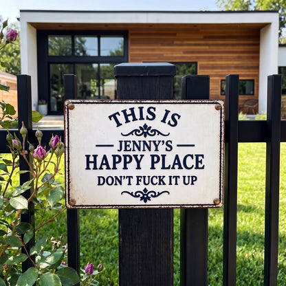 Custom "My Happy Place" Metal Sign