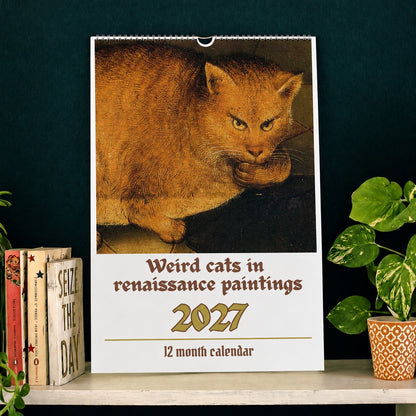 Weird Cats in Renaissance Paintings 2027 Wall Calendar – Funny Historical Cat Art Monthly Planner