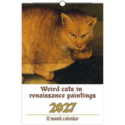 Weird Cats in Renaissance Paintings 2027 Wall Calendar – Funny Historical Cat Art Monthly Planner