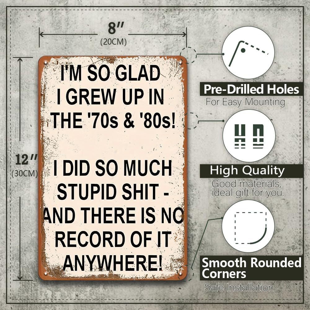 Vintage "I'm So Glad I Grew Up in the '70s & '80s" Metal Sign