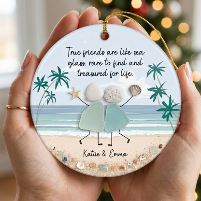 True Friends Are Like Sea Glass Personalized Ornament