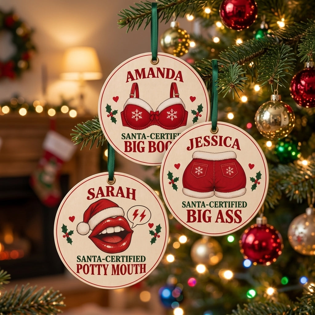 Personalized Funny Santa-Certified Christmas Ornament