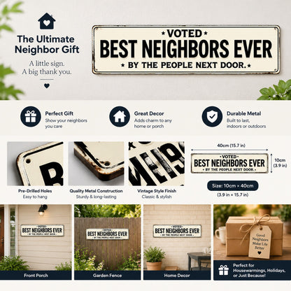 🏡❤️"Voted Best Neighbors Ever" Funny Metal Sign | The Ultimate Neighbor Gift