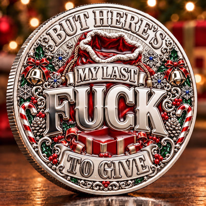 🎅🎄Christmas Sarcastic Coin – A Funny Gift for Someone Who's Had Enough