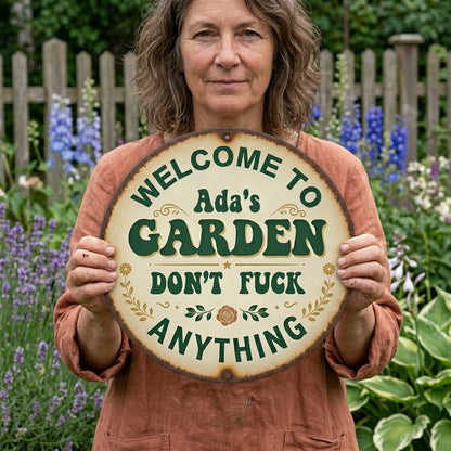 Personalized Funny Garden Metal Sign-Welcome To My Garden Don't Fuck Anything
